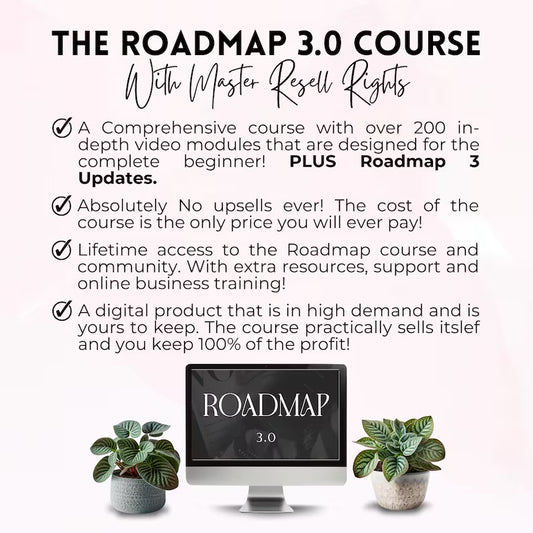 THE ROAD MAP 3.0 -PAYMENT PLANS AVAILABLE! PLUS MY ENTIRE STORE OF PLR PRODUCTS TO RESELL